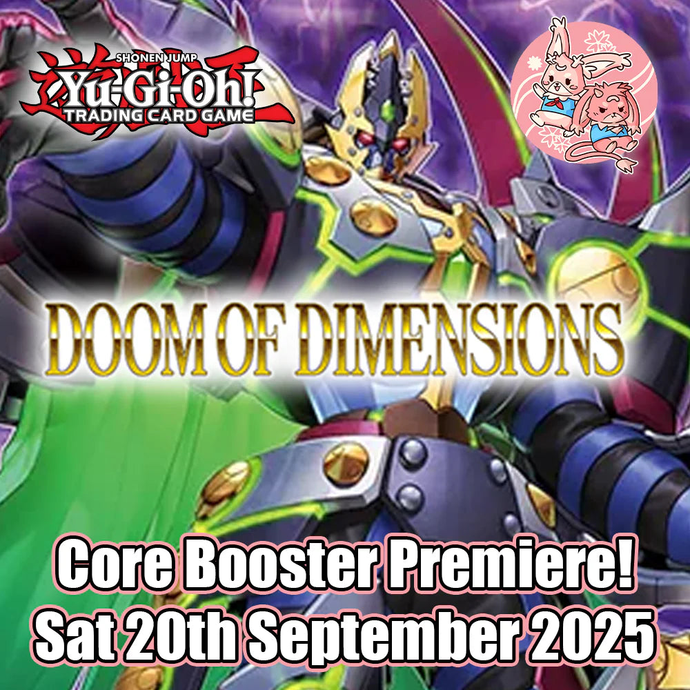 Yu-Gi-Oh! Doom of Dimensions – Launch Event (Saturday 1pm)
